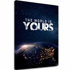 Slika na platnu THE WORLD IS YOURS - Inspirativni ukras
